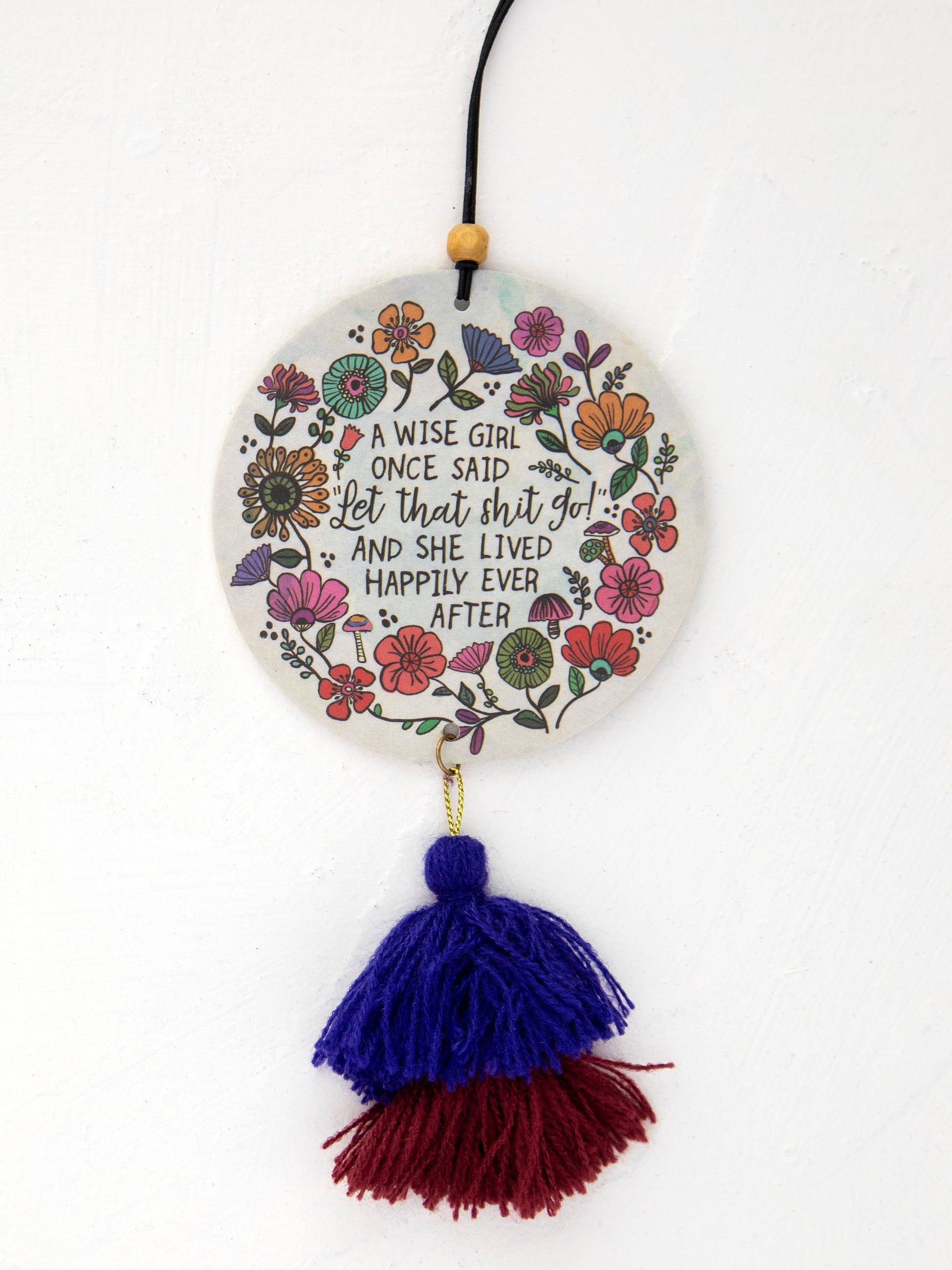 Car Air Freshener - A Wise Girl Once Said